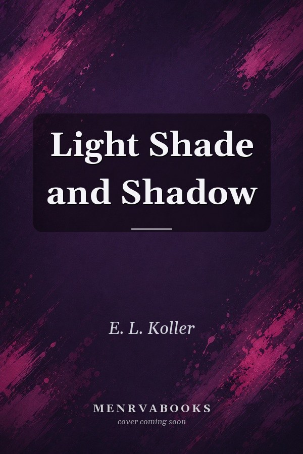 Light Shade and Shadow
