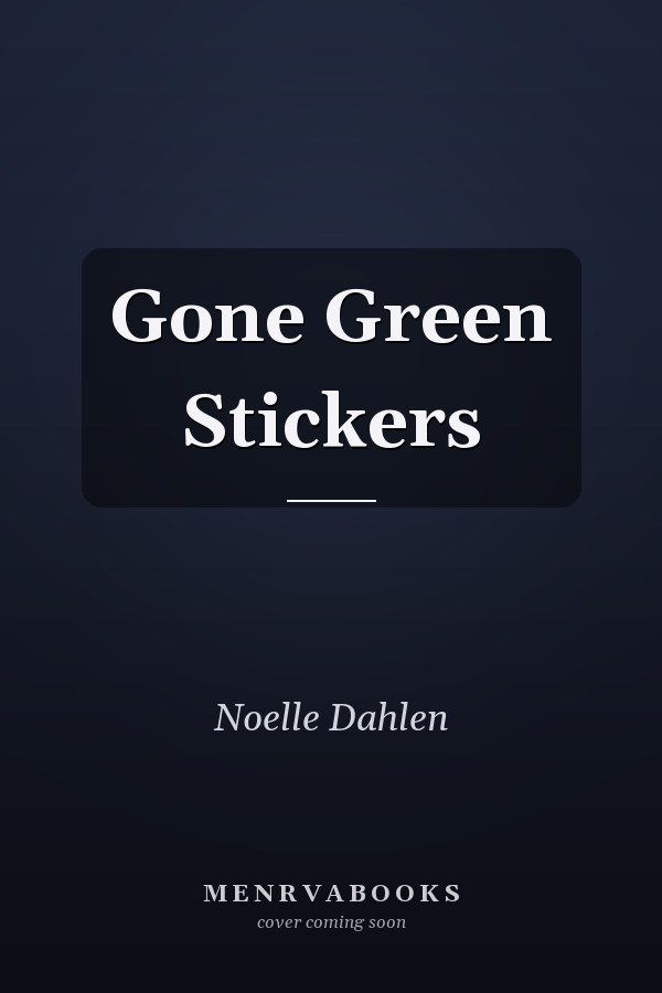 Gone Green Stickers