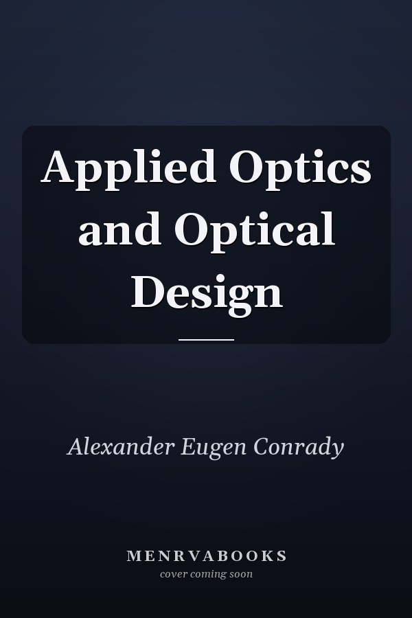 Applied Optics and Optical Design