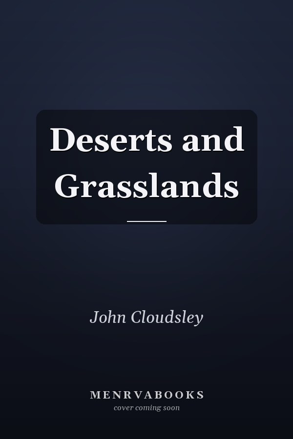 Deserts and Grasslands