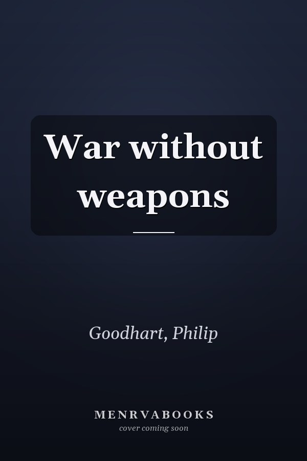 War without weapons