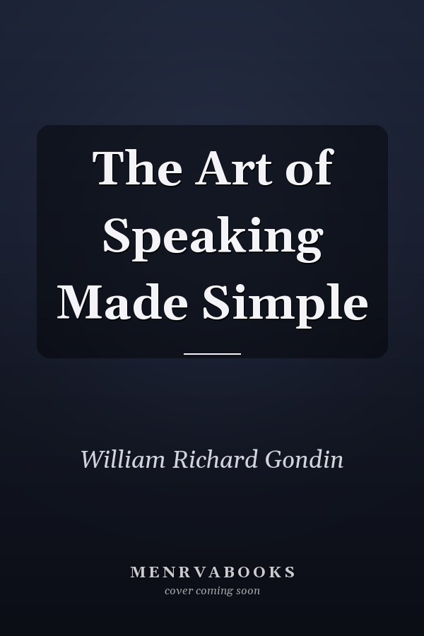 The Art of Speaking Made Simple