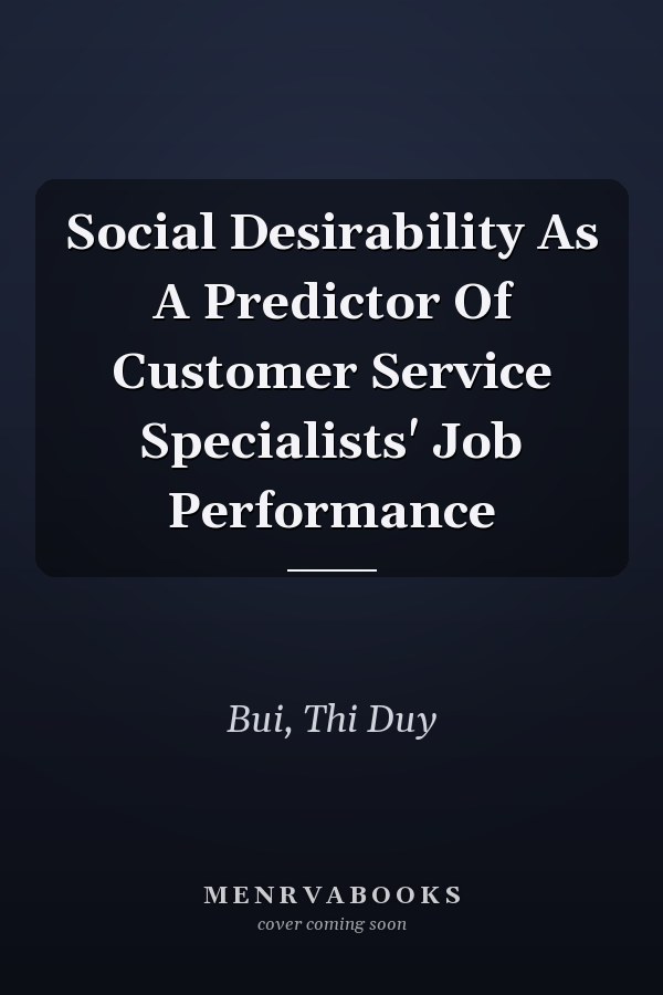 Social Desirability As A Predictor Of Customer Service Specialists' Job Performance