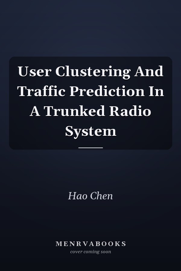 User Clustering And Traffic Prediction In A Trunked Radio System