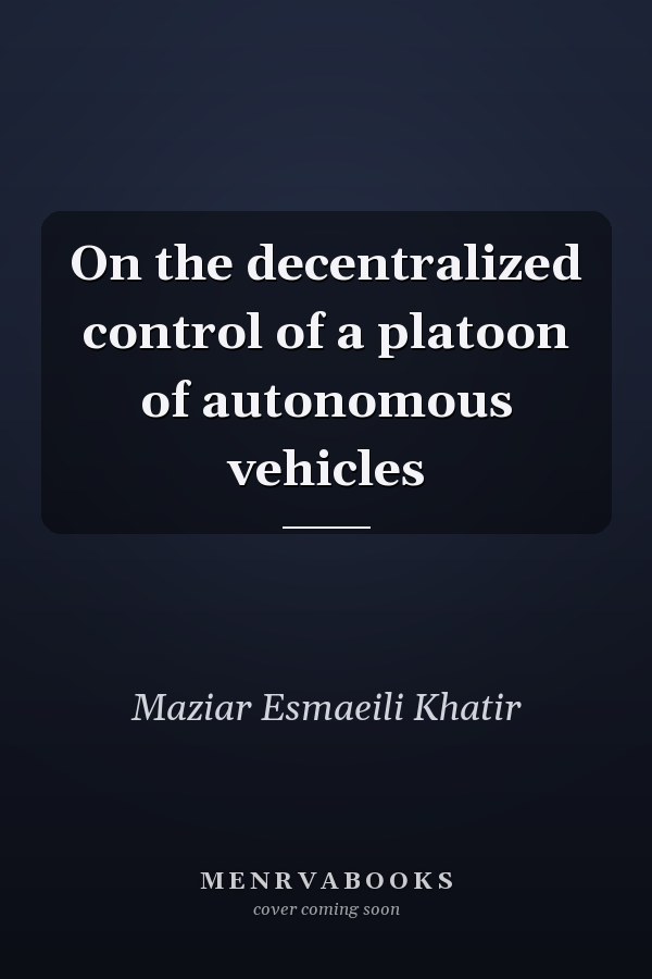On the decentralized control of a platoon of autonomous vehicles