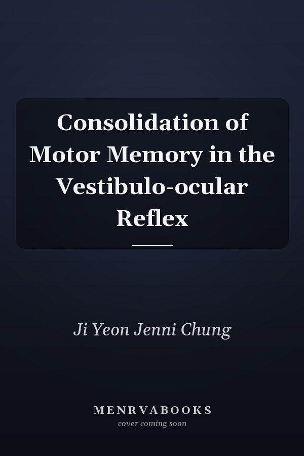 Consolidation of Motor Memory in the Vestibulo-ocular Reflex