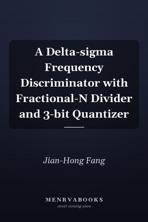 A Delta-sigma Frequency Discriminator with Fractional-N Divider and 3-bit Quantizer