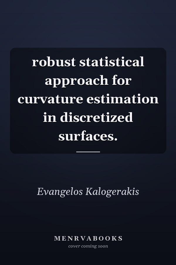 robust statistical approach for curvature estimation in discretized surfaces.