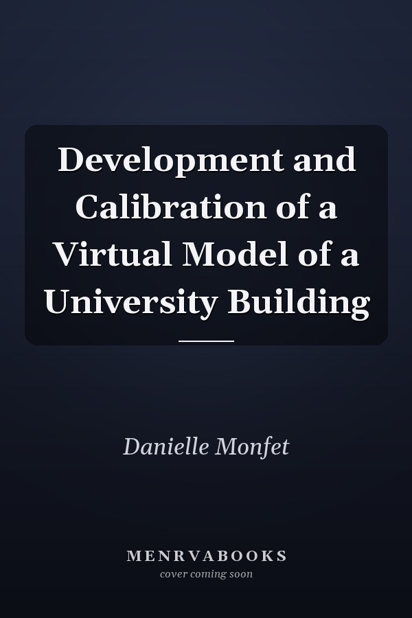 Development and Calibration of a Virtual Model of a University Building