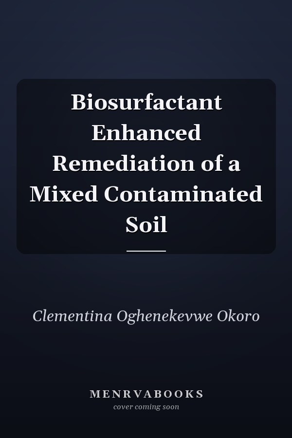Biosurfactant Enhanced Remediation of a Mixed Contaminated Soil