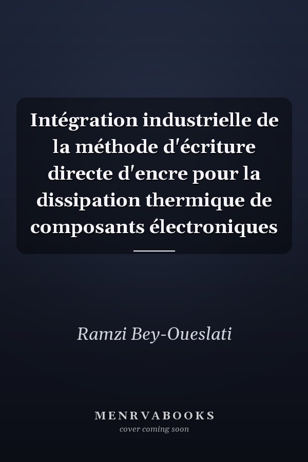 Intégration industrielle de la méthode d'écriture directe d'encre pour la dissipation thermique de composants électroniques