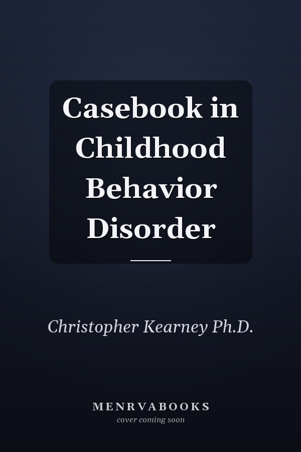 Casebook in Childhood Behavior Disorder