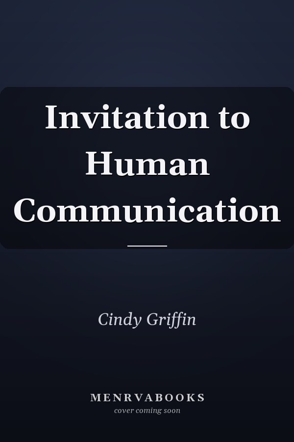 Invitation to Human Communication