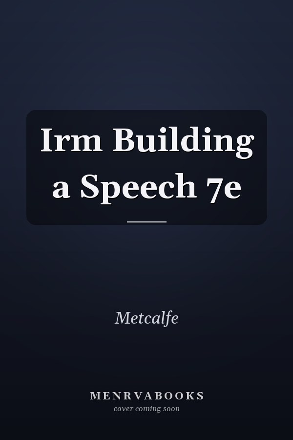 Irm Building a Speech 7e