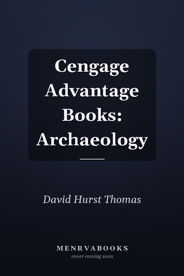 Cengage Advantage Books: Archaeology