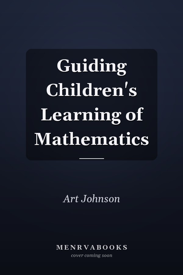 Guiding Children's Learning of Mathematics