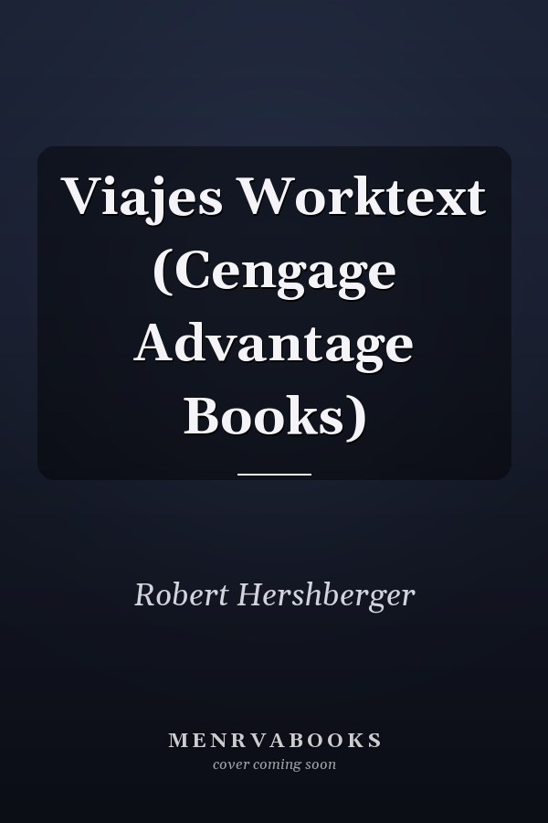 Viajes Worktext (Cengage Advantage Books)