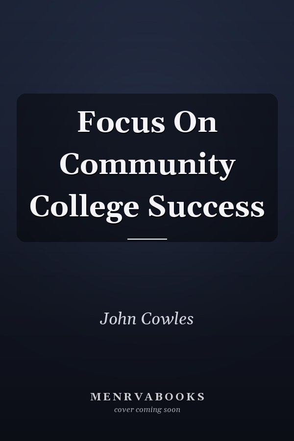Focus On Community College Success