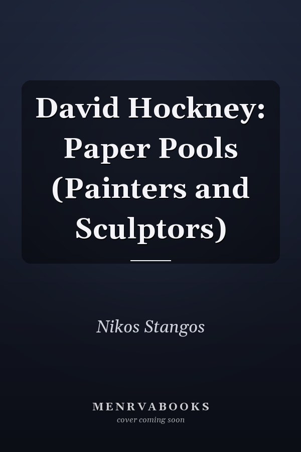 David Hockney: Paper Pools (Painters and Sculptors)