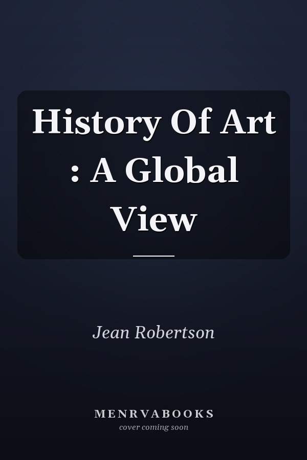 History Of Art : A Global View