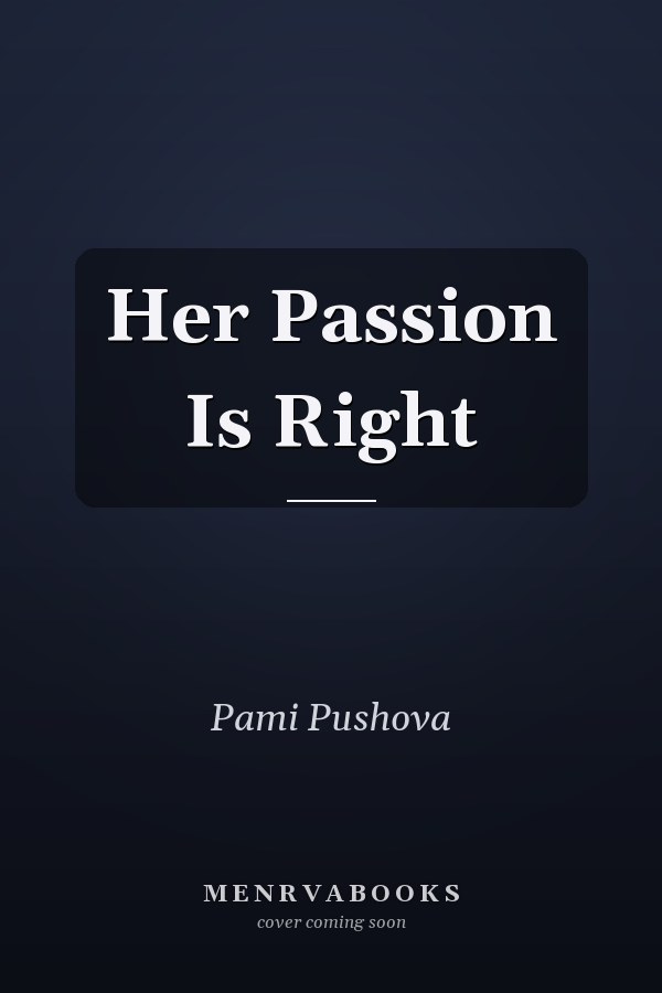 Her Passion Is Right