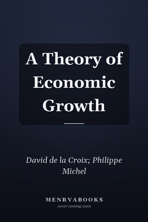 A Theory of Economic Growth
