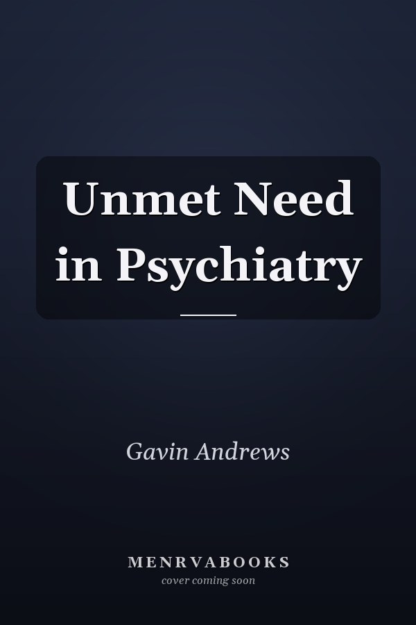 Unmet Need in Psychiatry