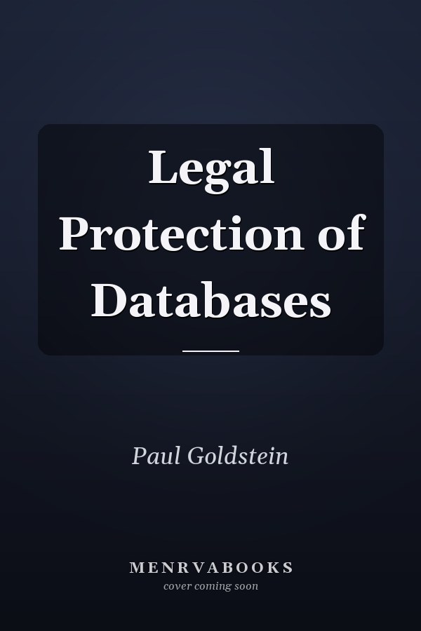 Legal Protection of Databases