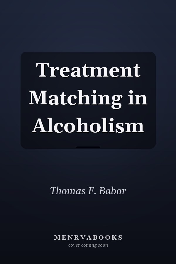Treatment Matching in Alcoholism
