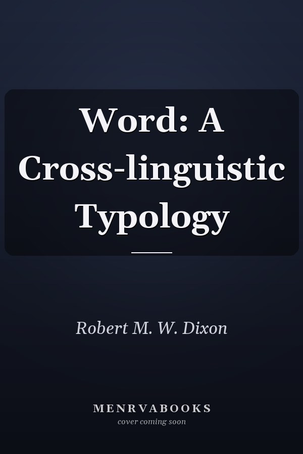 Word: A Cross-linguistic Typology