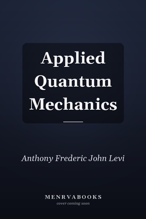 Applied Quantum Mechanics