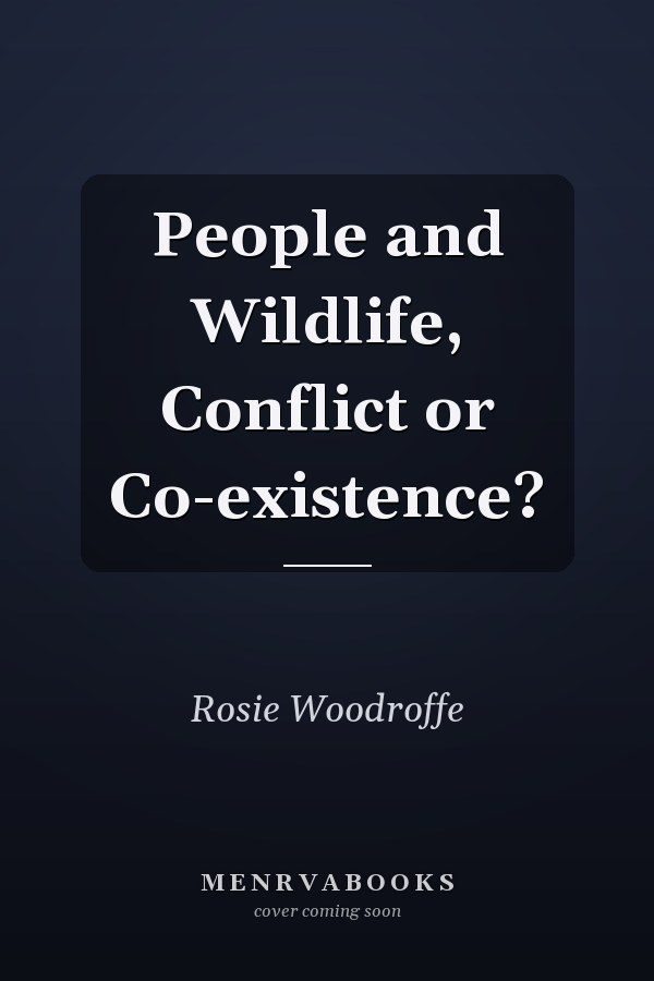 People and Wildlife, Conflict or Co-existence?