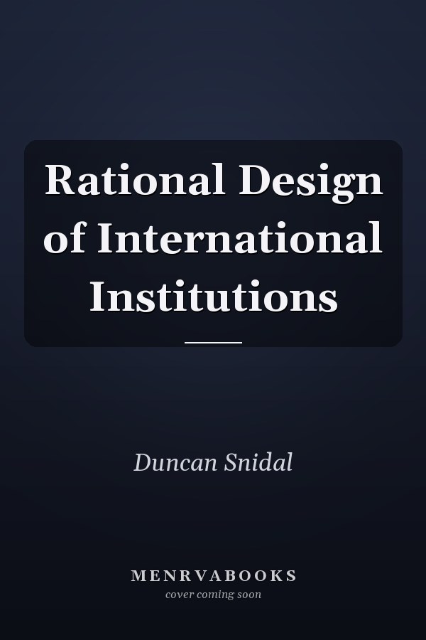 Rational Design of International Institutions