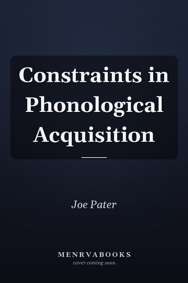 Constraints in Phonological Acquisition