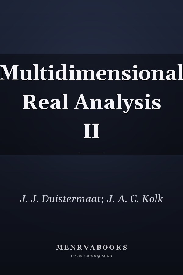 Multidimensional Real Analysis II