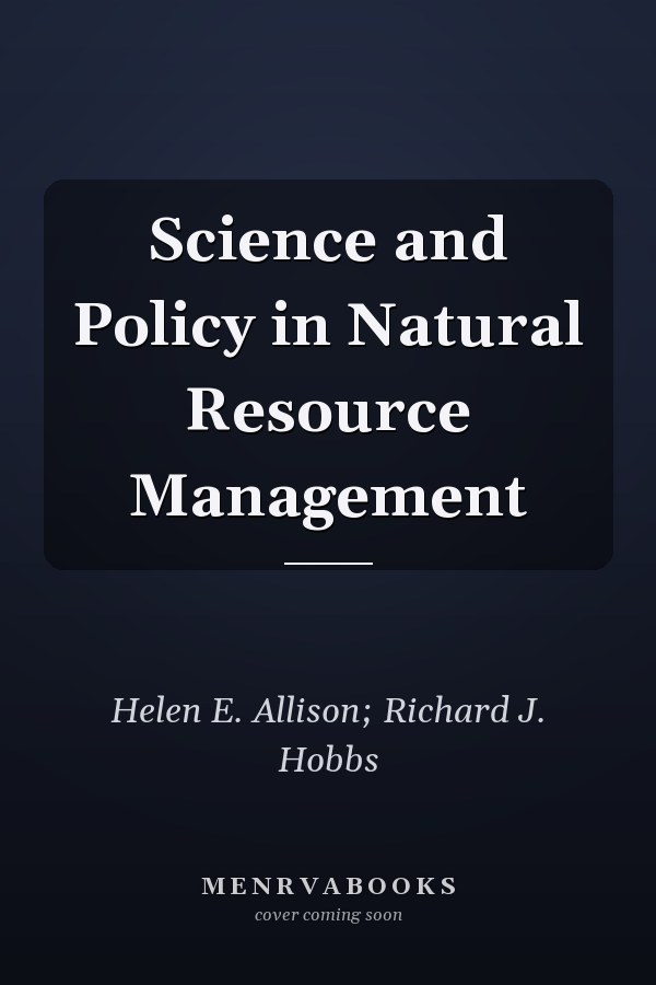 Science and Policy in Natural Resource Management