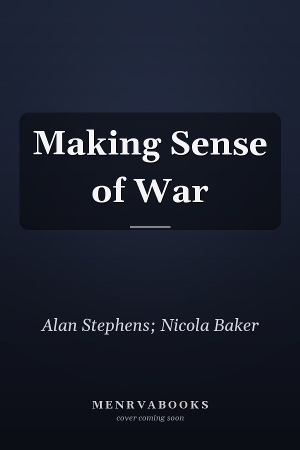 Making Sense of War