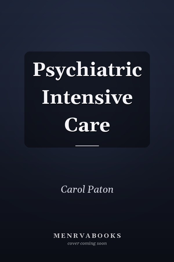 Psychiatric Intensive Care