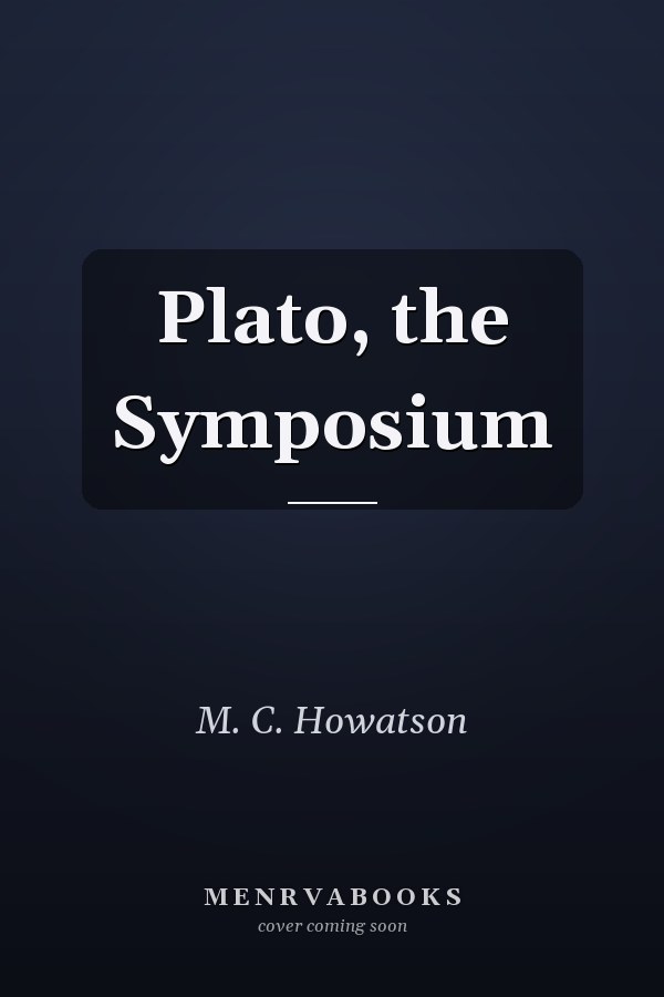 Plato, the Symposium