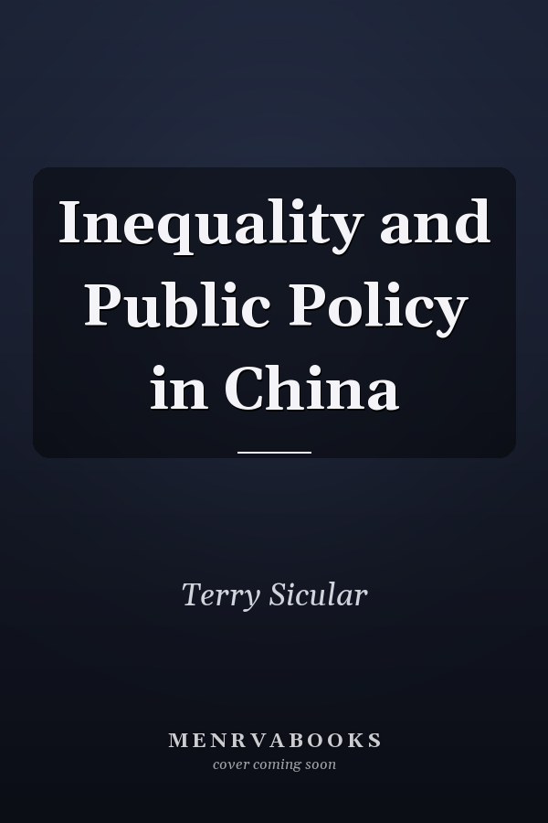Inequality and Public Policy in China