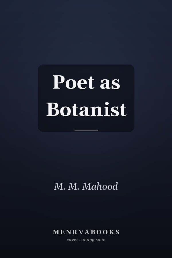Poet as Botanist