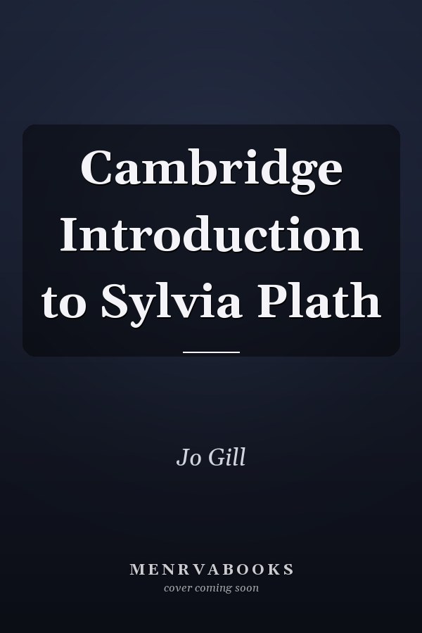 Cambridge Introduction to Sylvia Plath