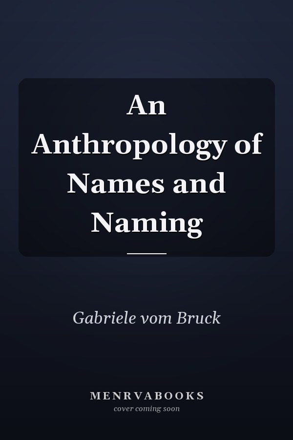 An Anthropology of Names and Naming