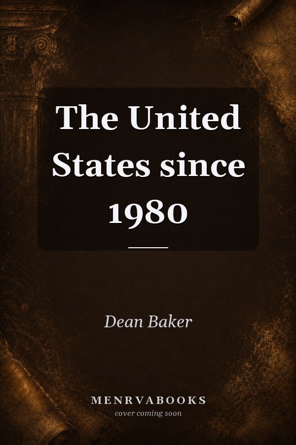 The United States since 1980