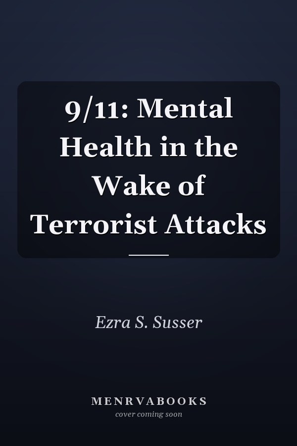 9/11: Mental Health in the Wake of Terrorist Attacks