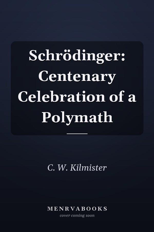 Schrödinger: Centenary Celebration of a Polymath