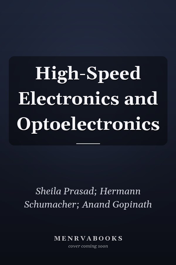 High-Speed Electronics and Optoelectronics