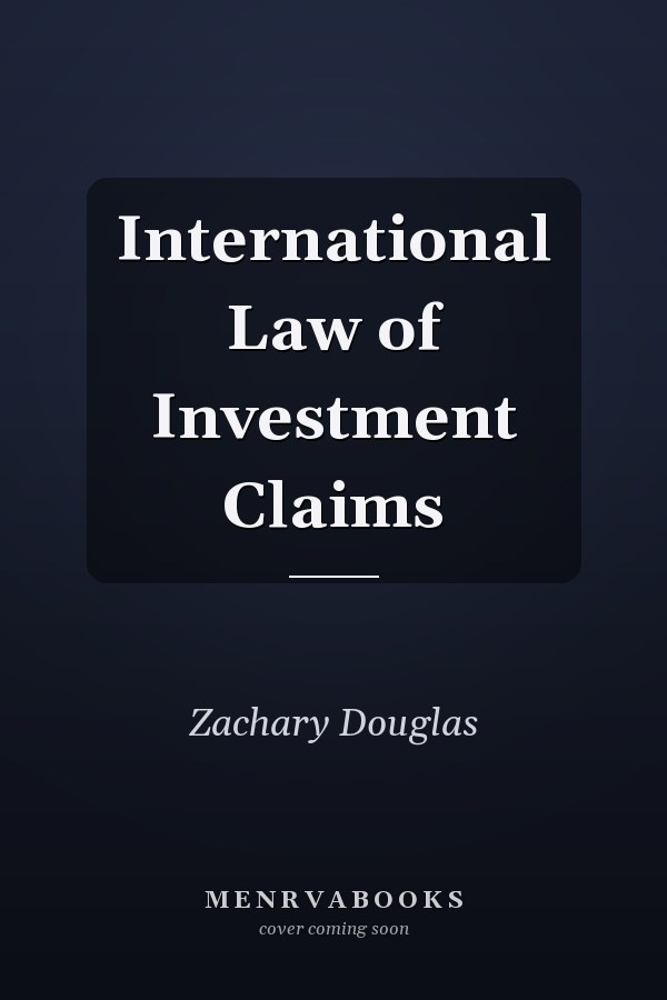 International Law of Investment Claims
