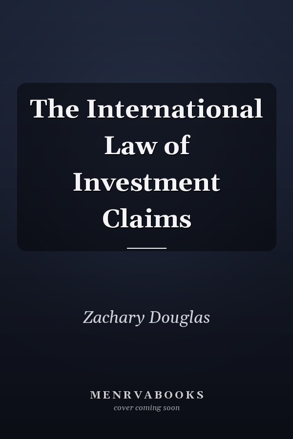 The International Law of Investment Claims