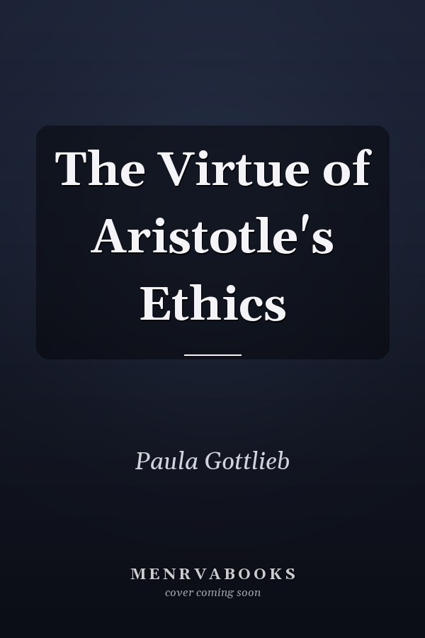 The Virtue of Aristotle's Ethics